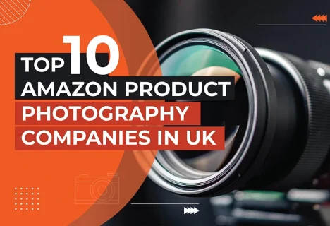 Top 10 Amazon Product Photography Companies in UK 2025