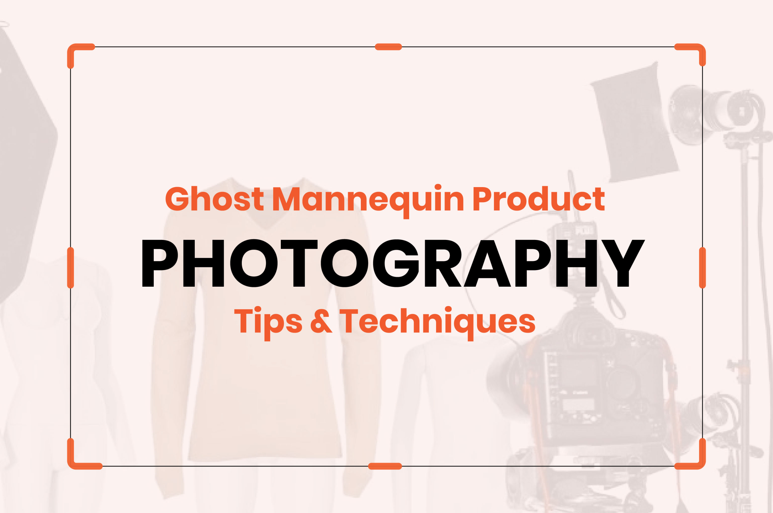 Ghost Mannequin Product Photography