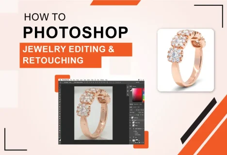 How to Photoshop Jewelry Editing & Retouching Step-by-step