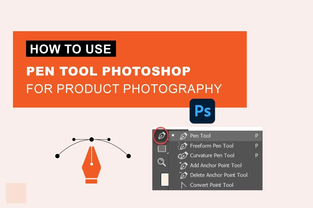 How to Use Pen Tool In Photoshop for Product Photography