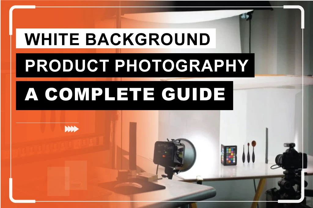 White Background Product Photography A Complete Guide