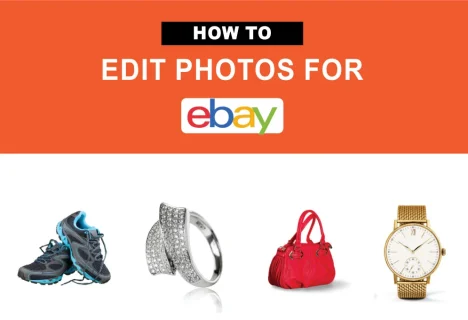 How To Edit Photos For eBay