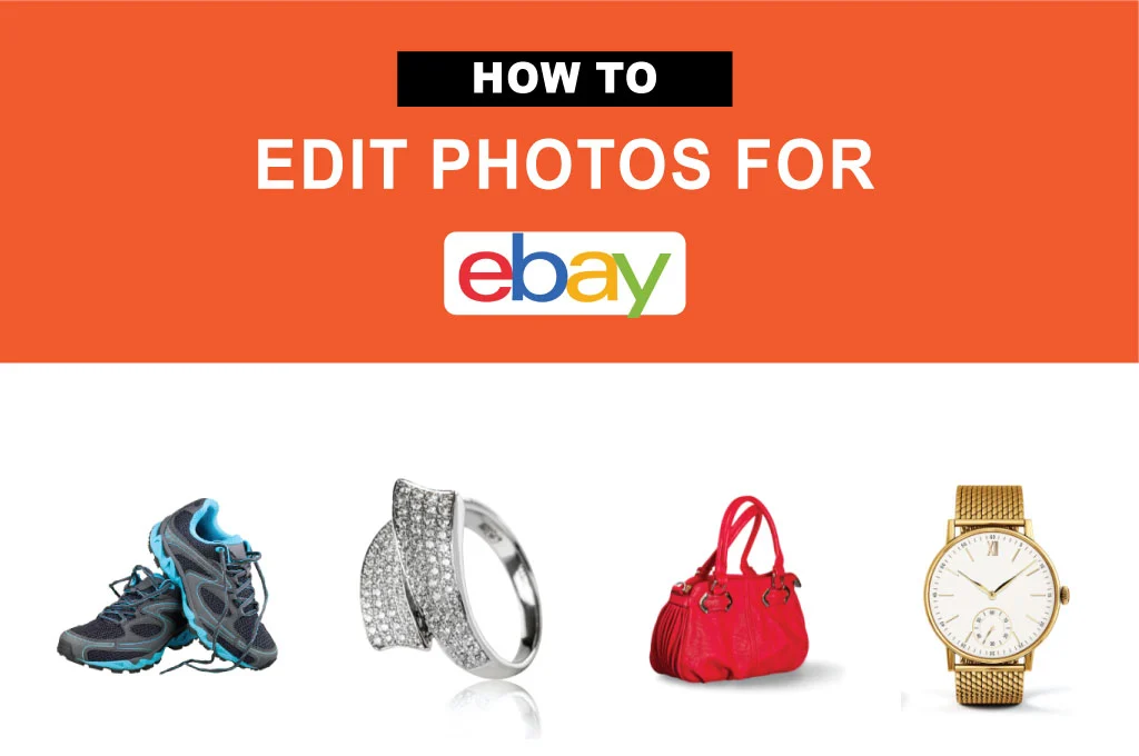 How To Edit Photos For eBay